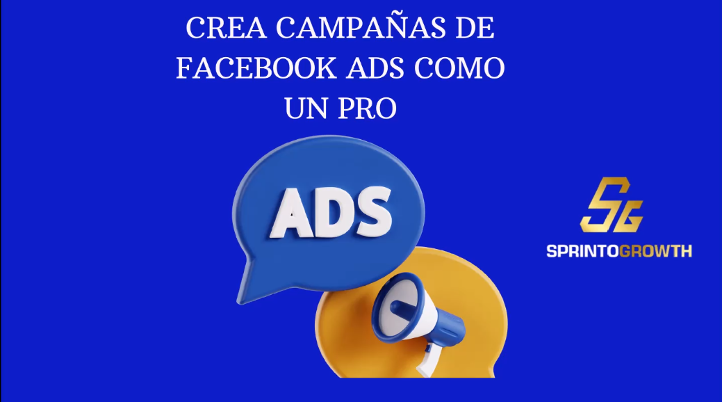 Crea Campañas de Facebook Ads como un PRO