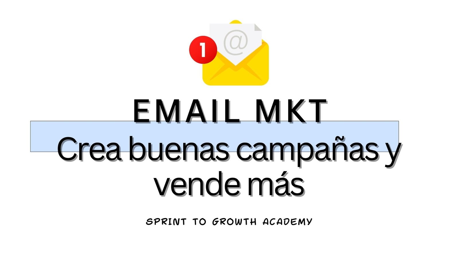 EMAIL MARKETING:  Crea buenas campañas y vende más